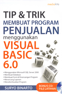 Tip dan Trik Membuat Program Penjualan Menggunakan Visual Basic 6